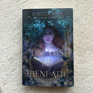 Dreams lie beneath Rebecca Ross